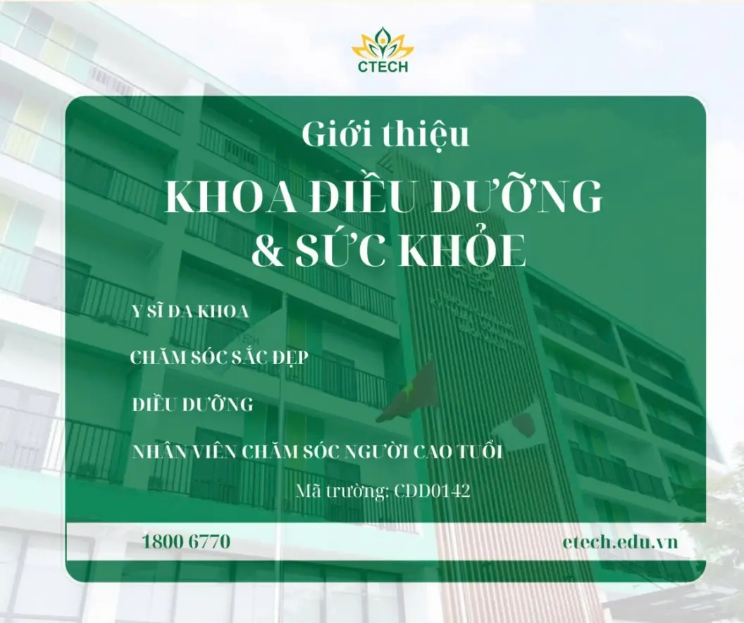 GIỚI THIỆU KHOA ĐIỀU DƯỠNG & SỨC KHỎE CỦA TRƯỜNG CAO ĐẲNG KỸ THUẬT - CÔNG NGHỆ BÁCH KHOA (CTECH)